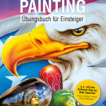Umstyling für Autos und Motorräder: CUSTOM PAINTING Übungsbuch für Einsteiger